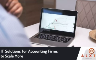 IT Solutions for Accounting Firms to Scale More