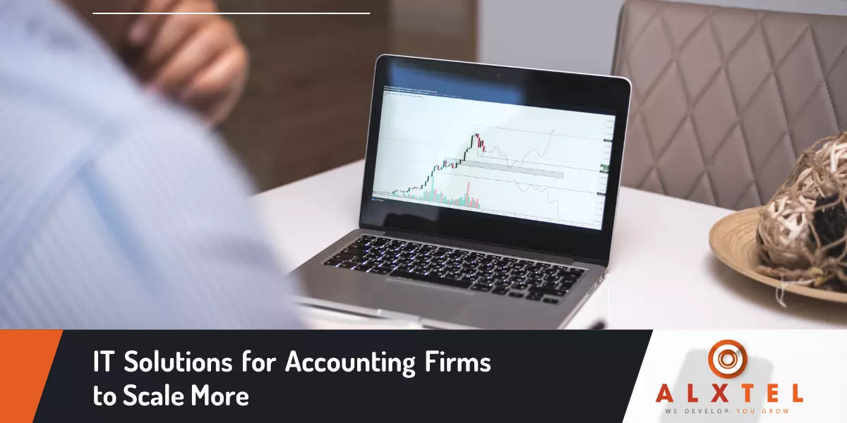 IT Solutions for Accounting Firms to Scale More